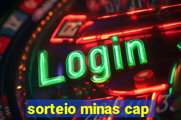 sorteio minas cap